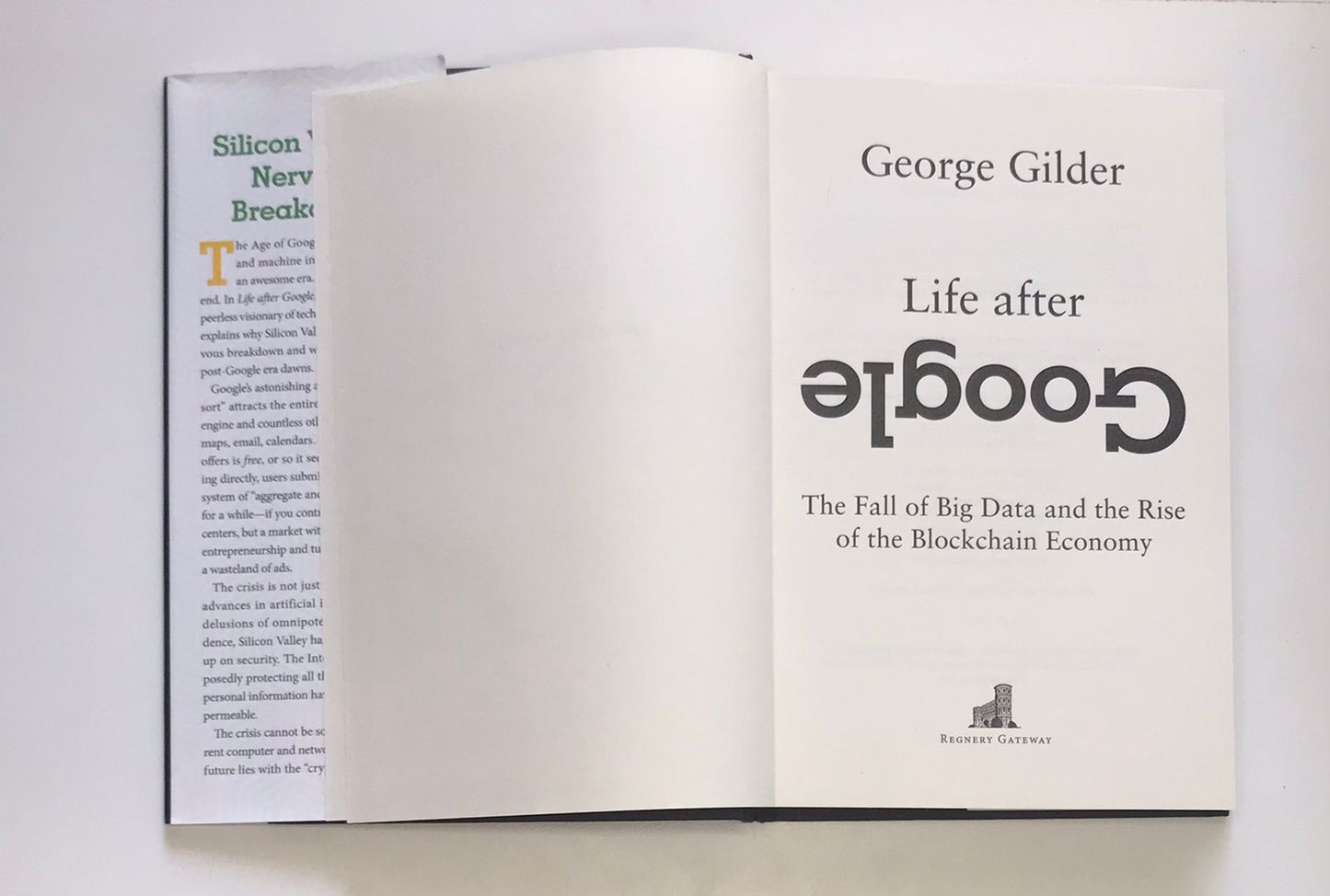 Life after Google: The fall of the big data and the rise of the blockchain economy - George Gilder
