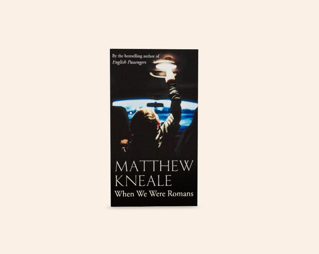 When we were romans - Matthew Kneale