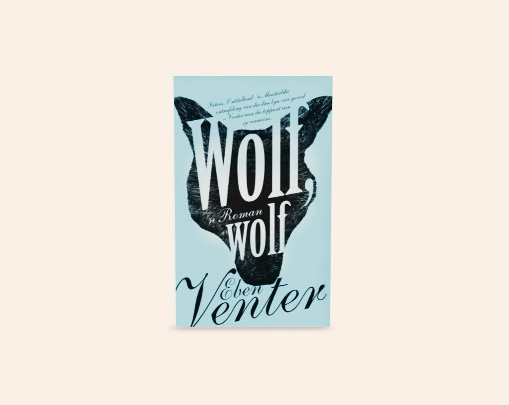 Wolf, wolf - Eben Venter