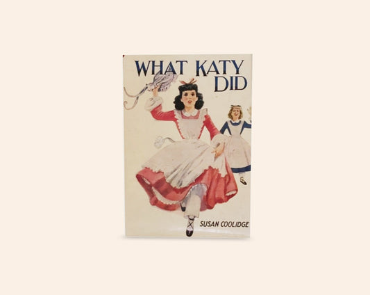 What Katy did - Susan Coolidge
