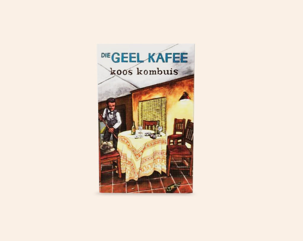 Die geel kafee - Koos Kombuis