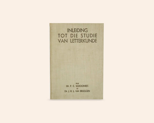 Inleiding tot die studie van die letterkunde - Dr. P.C. Schoonees en Dr. J.R.L. van Bruggen