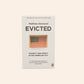 Evicted: Poverty and profit in the American city - Matthew Desmond