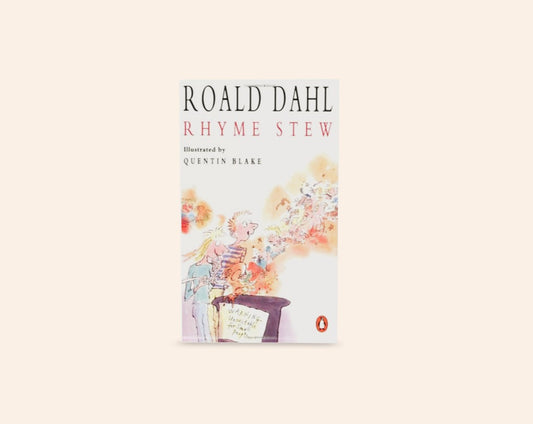 Rhyme stew - Roald Dahl
